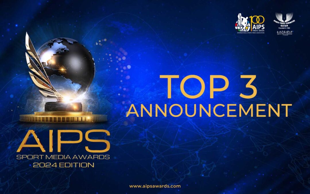 Camino a Rabat: ¡Se revelaron los finalistas de los AIPS Sport Media Awards 2024!